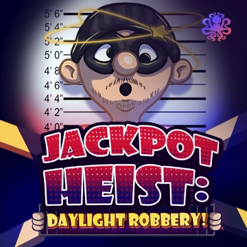 Jackpot Heist: Daylight Robbery! - BETPLAY138