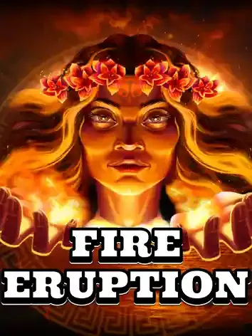 Fire Eruption - BETPLAY138