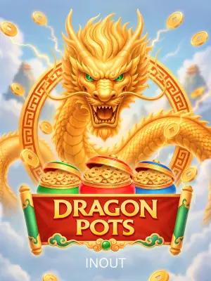 Inout : Dragon Pots - BETPLAY138