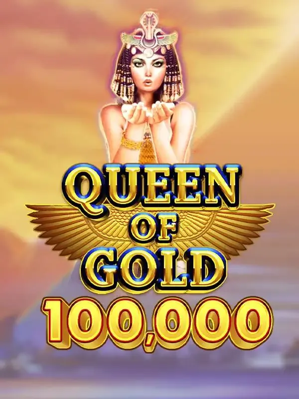 Queen of Gold 100,000 - BETPLAY138