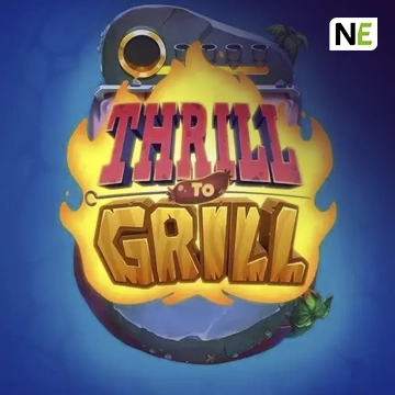 NetEnt : Thrill to Grill - BETPLAY138