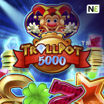 NetEnt : Trollpot 5000 - BETPLAY138