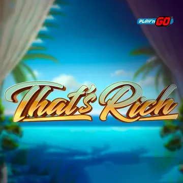 Thats Rich - BETPLAY138